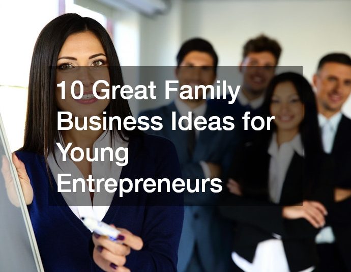 great family business ideas