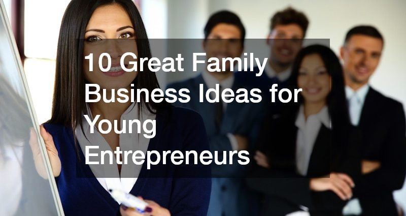 great family business ideas