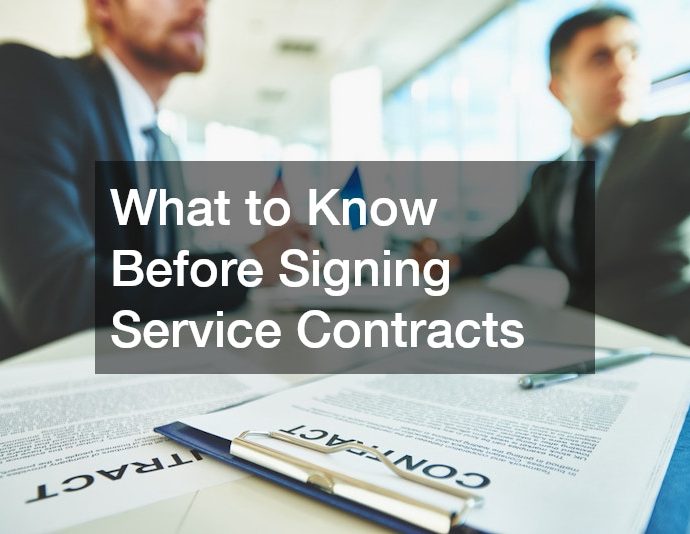 What to Know Before Signing Service Contracts