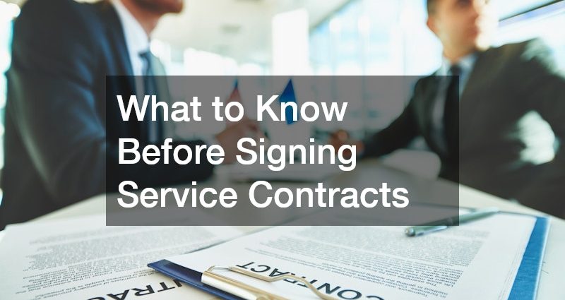 What to Know Before Signing Service Contracts